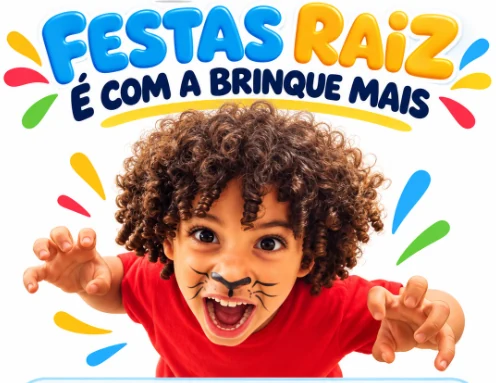 Festas Raiz é com a Brinque Mais